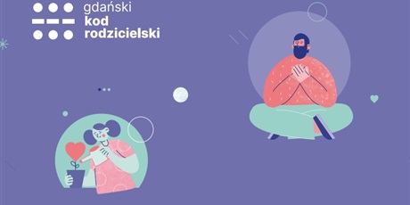 GDAŃSKI KOD RODZICIELSKI - PORADNIK