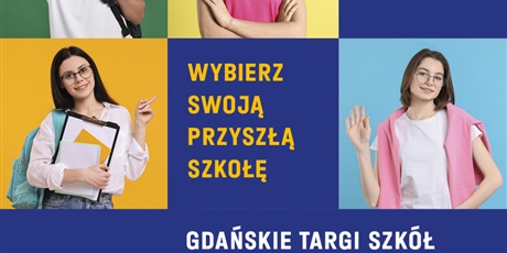 Powiększ grafikę: gdanski-tydzien-zawodowca-i-gdanskie-targi-szkol-ponadpodstawowych-2026-675831.jpg