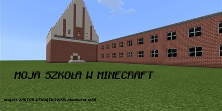 Powiększ grafikę: moja-szkola-w-minecraft-konkurs-306563.jpg
