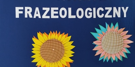 Powiększ grafikę: XII WOJEWÓDZKI KONKURS FRAZEOLOGICZNY