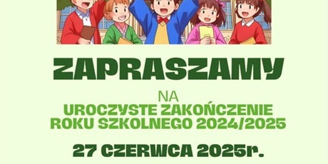 ZAKOŃCZENIE ROKU SZKOLNEGO