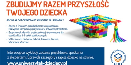 ZAPISY NA EKONOMICZNY UNIWERSYTET DZIECIĘCY
